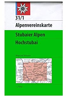 DAV Alpenvereinskarte 31/1 Stubaier Alpen Hochstubai 1 : 25 000 Wegmarkierungen: Topographische Karte 1:25.000 mit Wegmarkierungen und Skirouten (Alpenvereinskarten)