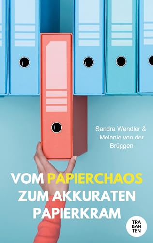Vom Papierchaos zum akkuraten Papierkram