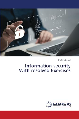 Information security With resolved Exercises
