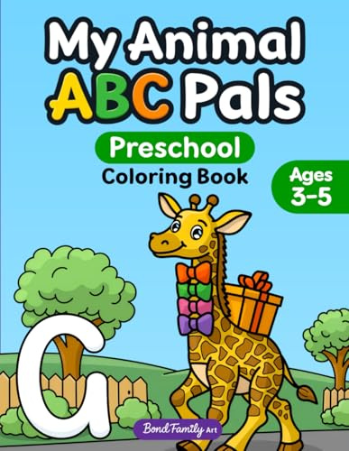 My Animal ABC Pals Preschool Coloring Book: A Joyful Alphabet Adventure with Playful Animals and Scene Rhymes. Crafted for Kids Ages 3–5 (My ABC Pals, Band 2)