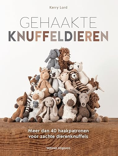 Gehaakte knuffeldieren: meer dan 40 haakpatronen voor zachte dierenknuffels