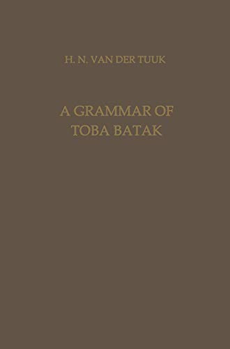 A Grammar of Toba Batak (Verhandelingen van het Koninklijk Instituut voor Taal-, Land- en Volkenkunde)