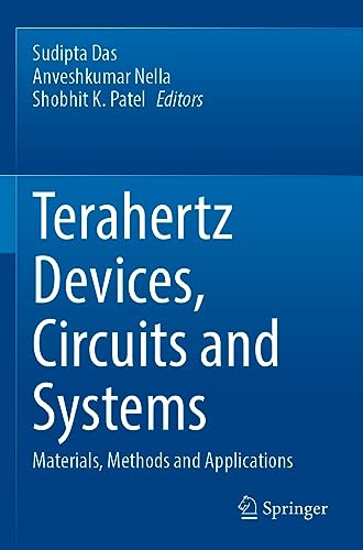 Terahertz Devices, Circuits and Systems: Materials, Methods and Applications