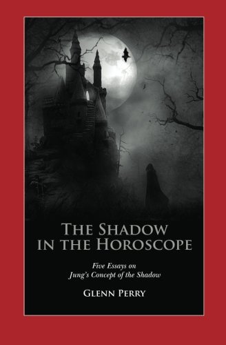 Finding the Shadow in the Horoscope: Five Essays on Jung's Concept of the Shadow