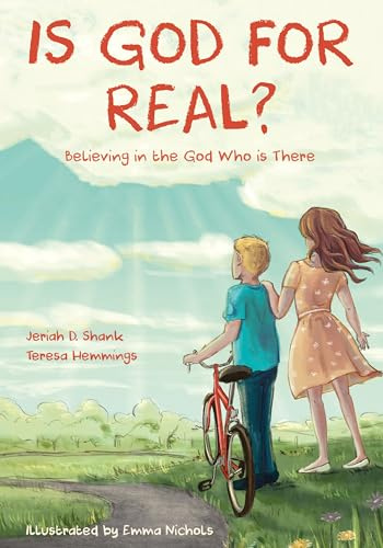Is God For Real?: Believing in the God Who Is There