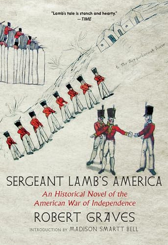 Sergeant Lamb's America: An Historical Novel of the American War of Independence