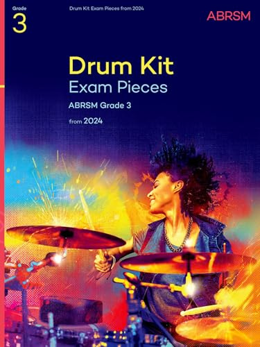 Drum Kit Exam Pieces from 2024, Grade 3 (ABRSM Exam Pieces)