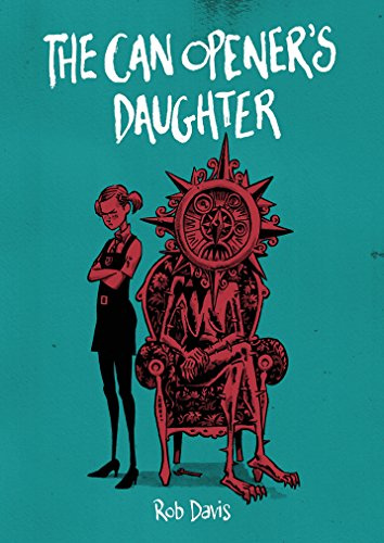 The Can Opener's Daughter: Rob Davis