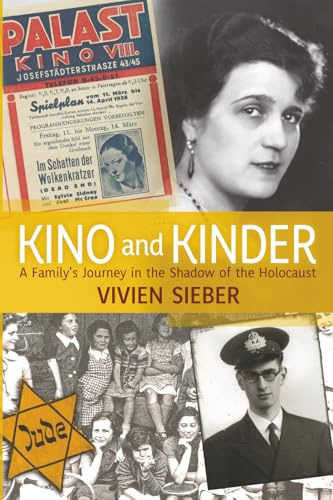 Kino and Kinder: A Family's Journey in the Shadow of the Holocaust