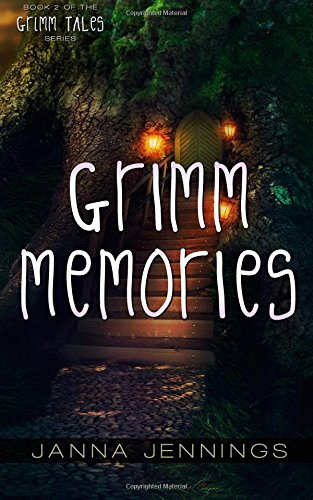 Grimm Memories (Grimm Tales, Band 2)
