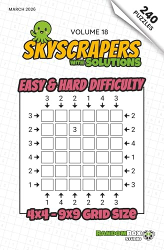 Skyscrapers (Towers): 240 Easy to Hard Logic Number Puzzles: Volume 18 – Challenging Puzzles for Adults and Sudoku Lovers (Skyscrapers (Towers): Puzzle Books)