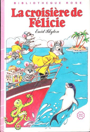 La Croisière de Félicie (Bibliothèque rose)