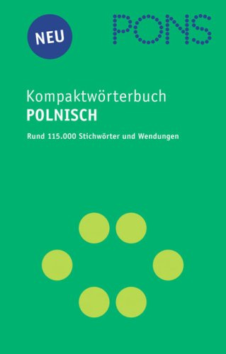PONS Kompaktwörterbuch Polnisch - Ausgabe 2005/06. Polnisch-Deutsch /Deutsch-Polnisch