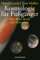 Kosmologie für Fußgänger: Eine Reise durch das Universum - Überarbeitete und erweiterte Neuausgabe