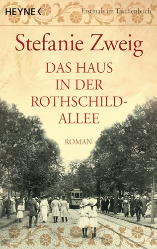 Das Haus in der Rothschildallee. Roman (Die Rothschildsaga, Band 1)