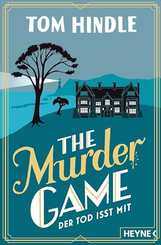 The Murder Game – Der Tod isst mit: Kriminalroman