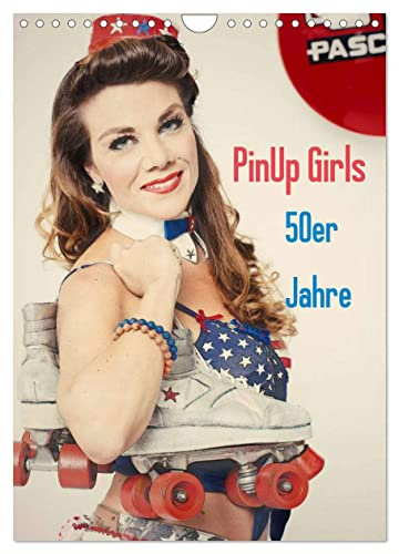 PinUp Girls 50er Jahre (Wandkalender 2025 DIN A4 hoch), CALVENDO Monatskalender