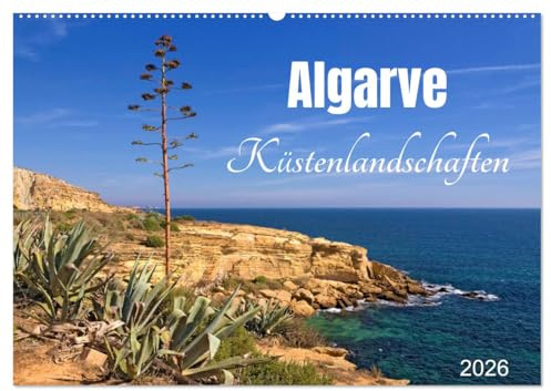 Algarve - Küstenlandschaften (Wandkalender 2026 DIN A2 quer), CALVENDO Monatskalender: Steilküsten, Landschaften, Abendrot und weitere Impressionen ... beeindruckenden Fotografien. (CALVENDO Orte)