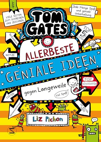 Tom Gates, Band 23: Allerbeste geniale Ideen (gegen Langeweile): Die Bestsellerreihe aus England | Cooler Comicroman ab 10 Jahren | SPIEGEL-Bestsellerautorin (Tom Gates / Comic Roman, Band 23)