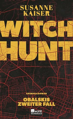 Witch Hunt: Ein fesselnder Gesellschaftskrimi über Cybermobbing (Obalski ermittelt, Band 2)