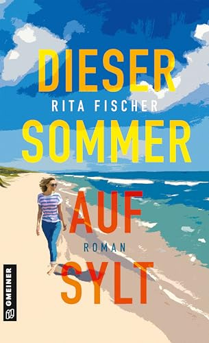 Dieser Sommer auf Sylt: Roman (Liebe zwischen Dünen und Deich)