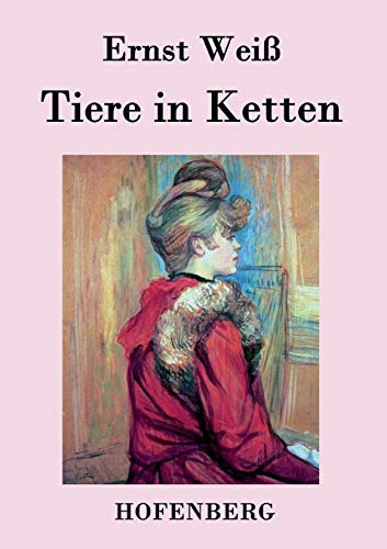 Tiere in Ketten: Roman