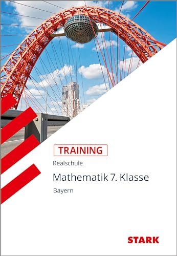 STARK Mathematik 7. Klasse - Training Realschule - Grundwissen, Aufgaben und Lösungen
