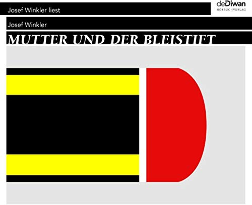 Mutter und der Bleistift - Abschied von der Mutter: Ungekürzte Autoren - Lesung