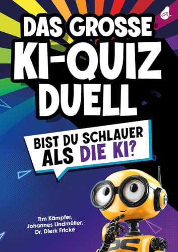 Das große KI-Quizduell: Bist du schlauer als die KI? | Das ultimative Rätselbuch für Erwachsene