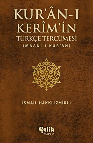 Kur'an-i Kerim'in Turkce Tercumesi & Maani-i Kur'an