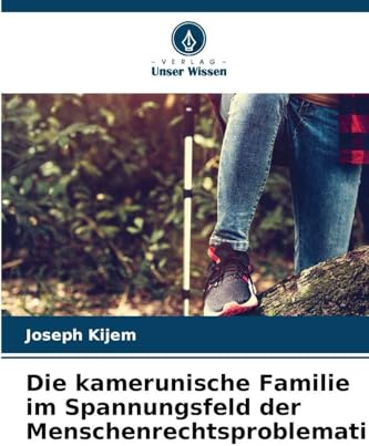 Die kamerunische Familie im Spannungsfeld der Menschenrechtsproblematik