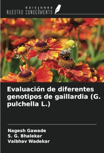 Evaluación de diferentes genotipos de gaillardia (G. pulchella L.)