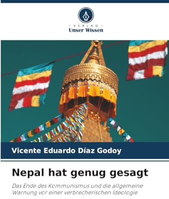Nepal hat genug gesagt: Das Ende des Kommunismus und die allgemeine Warnung vor einer verbrecherischen Ideologie