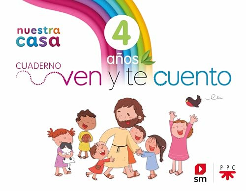 Religión Católica. 4 años. Nuestra casa. Ven y te cuento.