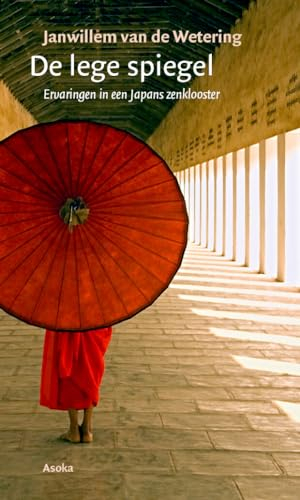 De lege spiegel: ervaringen in een Japans zenklooster