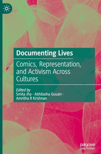 Documenting Lives: Comics, Representation, and Activism Across Cultures