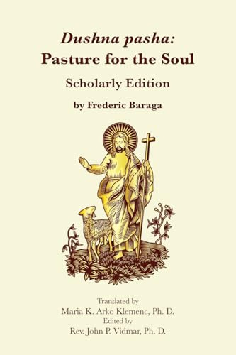 Dushna pasha: Pasture for the Soul - Scholar Edition: Pasture for the Soul - Scholar Edition