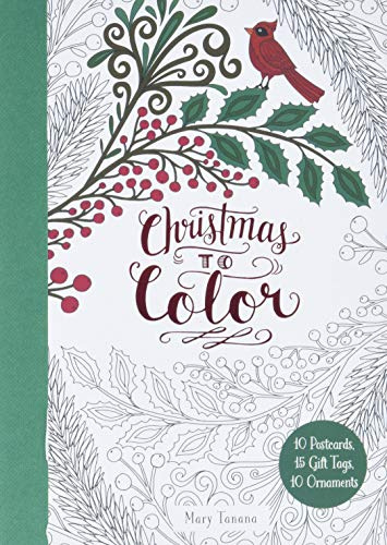 Christmas to Color: 10 Postcards, 15 Gift Tags, 10 Ornaments: A Christmas Holiday Book for Kids