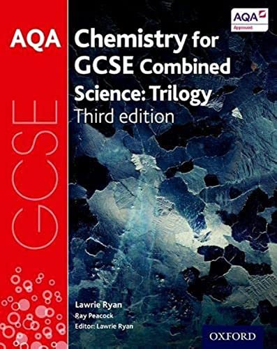 AQA GCSE Chemistry for Combined Science (Trilogy) Student Book (AQA GCSE Science 3rd Edition)