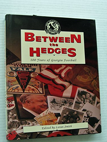 Between the Hedges a Story of Georgia Football