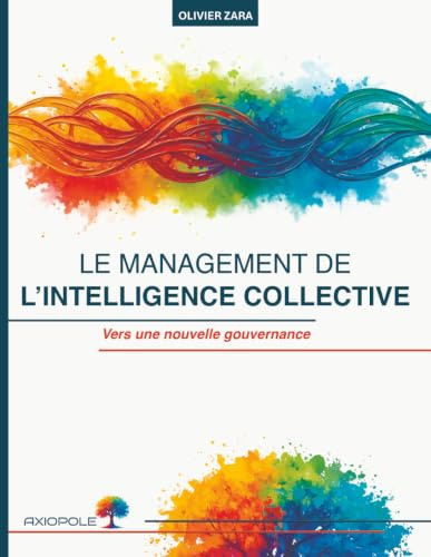 Le management de l'intelligence collective: Vers une nouvelle gouvernance