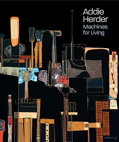 Addie Herder: Machines for Living