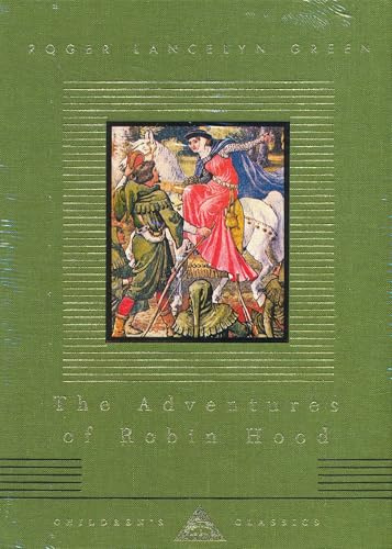 The Adventures Of Robin Hood (Everyman's Library CHILDREN'S CLASSICS)