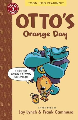 Otto's Orange Day: Toon Books Level 3 (Otto the Cat)
