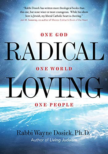 Radical Loving: One God, One World, One People