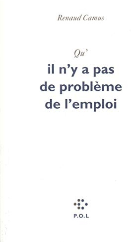 Qu'il N'y a Pas de Probleme de L'Emploi