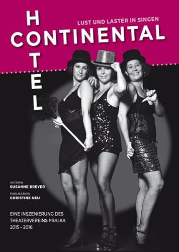 Hotel Continental – Lust und Laster in Singen