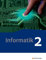 Informatik - Lehrwerk für die gymnasiale Oberstufe - Ausgabe 2014: Schulbuch 2 Qualifikationsphase
