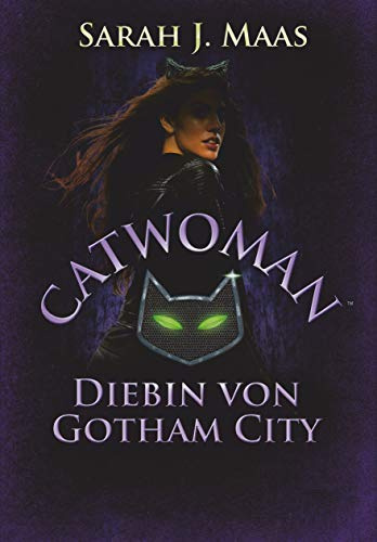 Catwoman – Diebin von Gotham City: Roman (DC Icons Superhelden-Serie, Band 2)
