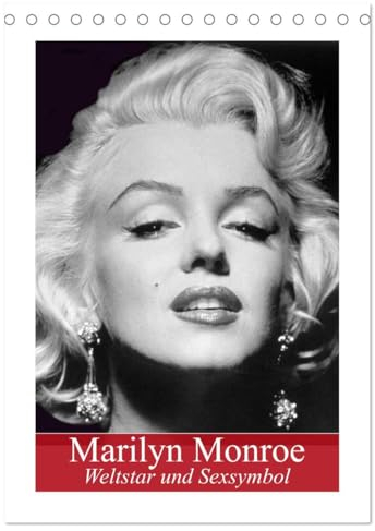 Marilyn Monroe. Weltstar und Sexsymbol (Tischkalender 2025 DIN A5 hoch), CALVENDO Monatskalender